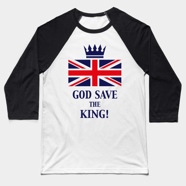 God Save The King! (England / Great Britain / Navy) Baseball T-Shirt by MrFaulbaum